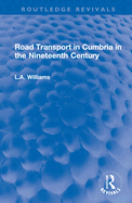 Road Transport in Cumbria in the Nineteenth Century