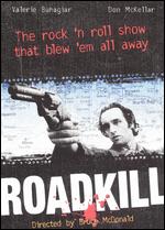 Roadkill - Bruce McDonald