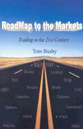 Roadmap to the Markets: Trading in the 21st Century