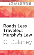 Roads Less Traveled: Murphy's Law