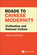 Roads to Chinese Modernity: Civilisation and National Culture