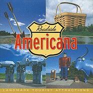 Roadside Americana: Landmark Tourist Attractions