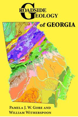 Roadside Geology of Georgia - Gore, Pamela J W, and Witherspoon, William