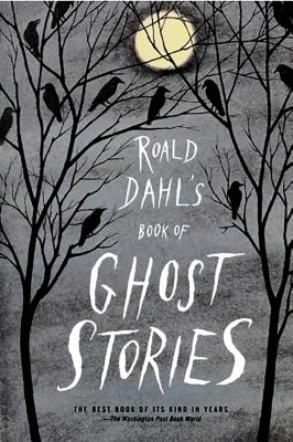 Roald Dahl's Book of Ghost Stories - Dahl, Roald