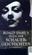 Roald Dahl's Buch Der Schauergeschichten - Dahl