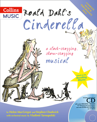 Roald Dahl's Cinderella (Book + Downloads) - Dahl, Roald, and Chadwick, Stephen, and MacGregor, Helen