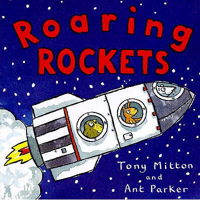 Roaring Rockets - Mitton, Tony