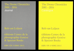 Rob van Leijsen. The Drone Chronicles 2001-2016: 2