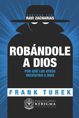 Robandole a Dios - Turek, Frank