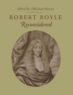 Robert Boyle Reconsidered - Hunter, Michael (Editor)