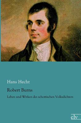 Robert Burns - Hecht, Hans