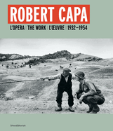 Robert Capa: L'opera 1932-1954