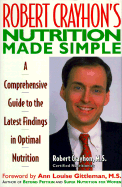 Robert Crayhon's Nutrition Made Simple