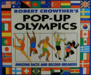 Robert Crowther's Pop-Up Olympics: Amazing Facts and Record Breakers