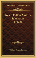 Robert Fulton and the Submarine (1922)