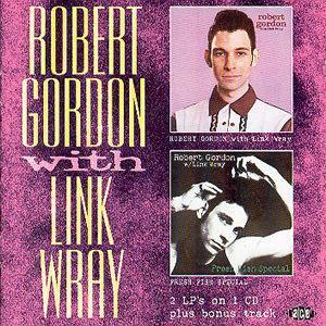 Robert Gordon with Link Wray [Bonus Tracks] - Robert Gordon & Link Wray