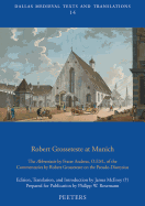 Robert Grosseteste at Munich: The Abbreviatio by Frater Andreas, O.F.M., of the Commentaries by Robert Grosseteste on the Pseudo-Dionysius