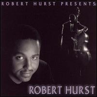 Robert Hurst Presents: Robert Hurst - Robert Hurst III