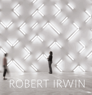 Robert Irwin: Primaries and Secondaries