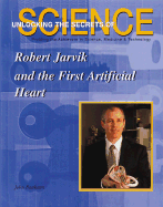 Robert Jarvik and the First Artificial Heart