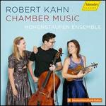 Robert Kahn: Chamber Music