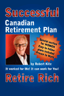 Robert Kite's Successful the Canadian Retirement Plan
