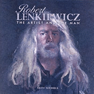 Robert Lenkiewicz: The Artist and the Man