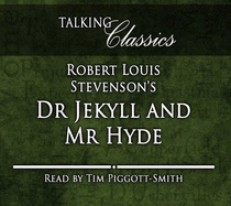Robert Louis Stevenson's Dr Jekyll and Mr Hyde - Stevenson, Robert Louis, and Piggott-Smith, Tim (Read by)