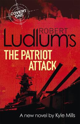 Robert Ludlum's The Patriot Attack - Ludlum, Robert