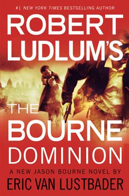 Robert Ludlum's (TM) the Bourne Dominion - Ludlum, Robert