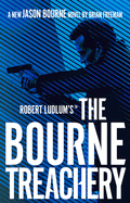 Robert Ludlum'sTM the Bourne Treachery