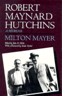 Robert Maynard Hutchins: A Memoir