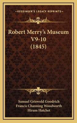 Robert Merry's Museum V9-10 (1845) - Goodrich, Samuel G (Editor)