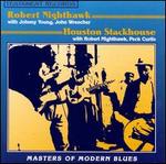 Robert Nighthawk/Houston Stackhouse