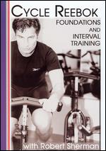 Robert Shemna: Cycle Reebok - Foundations and Interval Training - 
