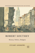 Robert Southey: History, Politics, Religion