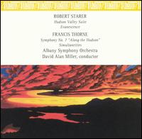Robert Starer: Hudson Valley Suite; Evanescence; Francis Thorne: Symphony No. 7; Simultaneities - American Brass Quintet; Richard Fitz (percussion); Stephen Bell (guitar); Crane Concert Choir (choir, chorus);...