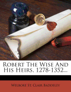 Robert the Wise and His Heirs, 1278-1352
