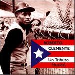 Roberto Clemente: Un Tributo Musical (Tribute in Song)