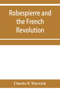 Robespierre and the French revolution
