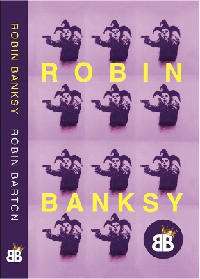 ROBIN BANKSY - BARTON, ROBIN