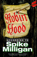 Robin Hood According to Spike Milligan