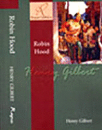 Robin Hood - Gilbert, Henry