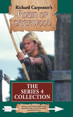 Robin of Sherwood: Series 4 Collection - Carpenter, Richard, and Ash, Jennifer, and Thorpe, Elliot