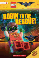 Robin to the Rescue! (the Lego Batman Movie: Reader)