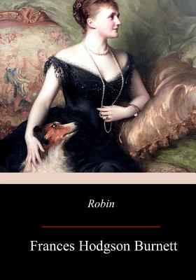 Robin - Burnett, Frances Hodgson