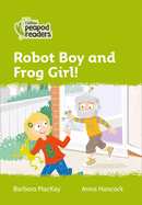 Robot Boy and Frog Girl!: Level 2