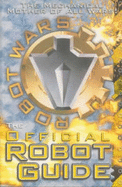 "Robot Wars": The First Official Robot Guide Book