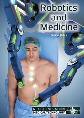 Robotics and Medicine - Hulick, Kathryn