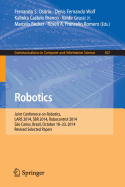 Robotics: Joint Conference on Robotics, Lars 2014, Sbr 2014, Robocontrol 2014, So Carlos, Brazil, October 18-23, 2014. Revised Selected Papers